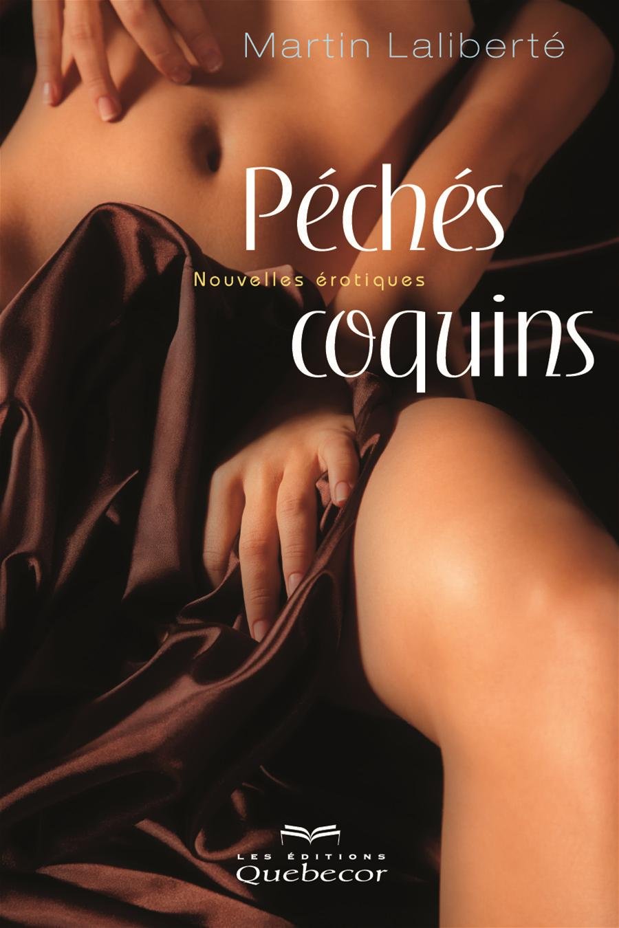Livre Péchés coquin - Martin Laliberté (Livre d'occasion)