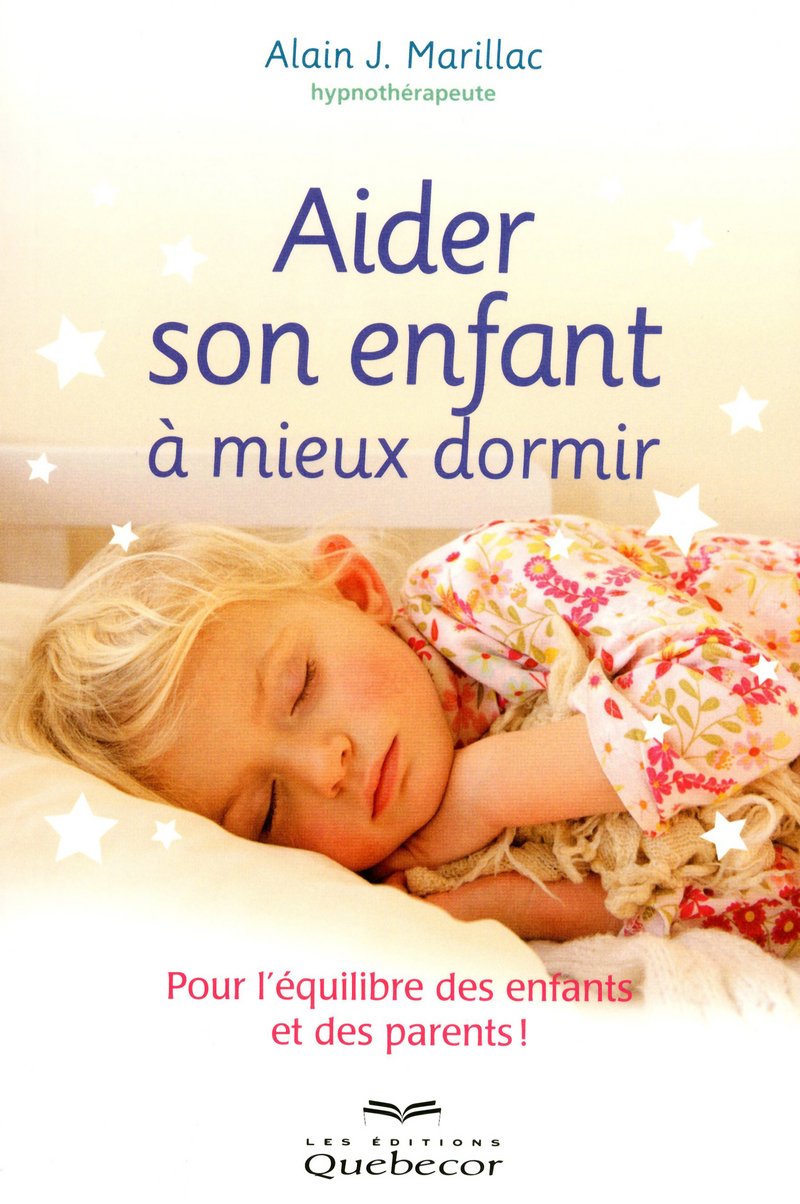 Livre Aider son enfant à mieux dormir - Alain J. Marillac (Livre d'occasion)