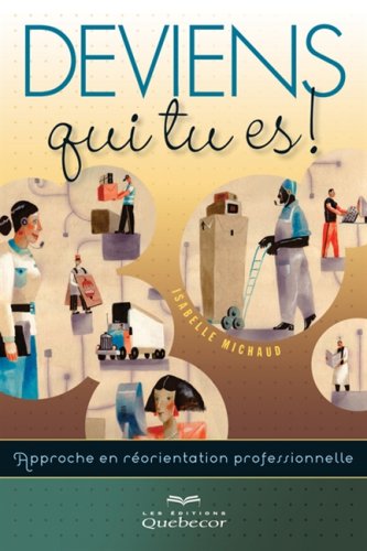 Livre Deviens qui tu es! : Approche en réorientation professionnelle - Collectif (Livre d'occasio...