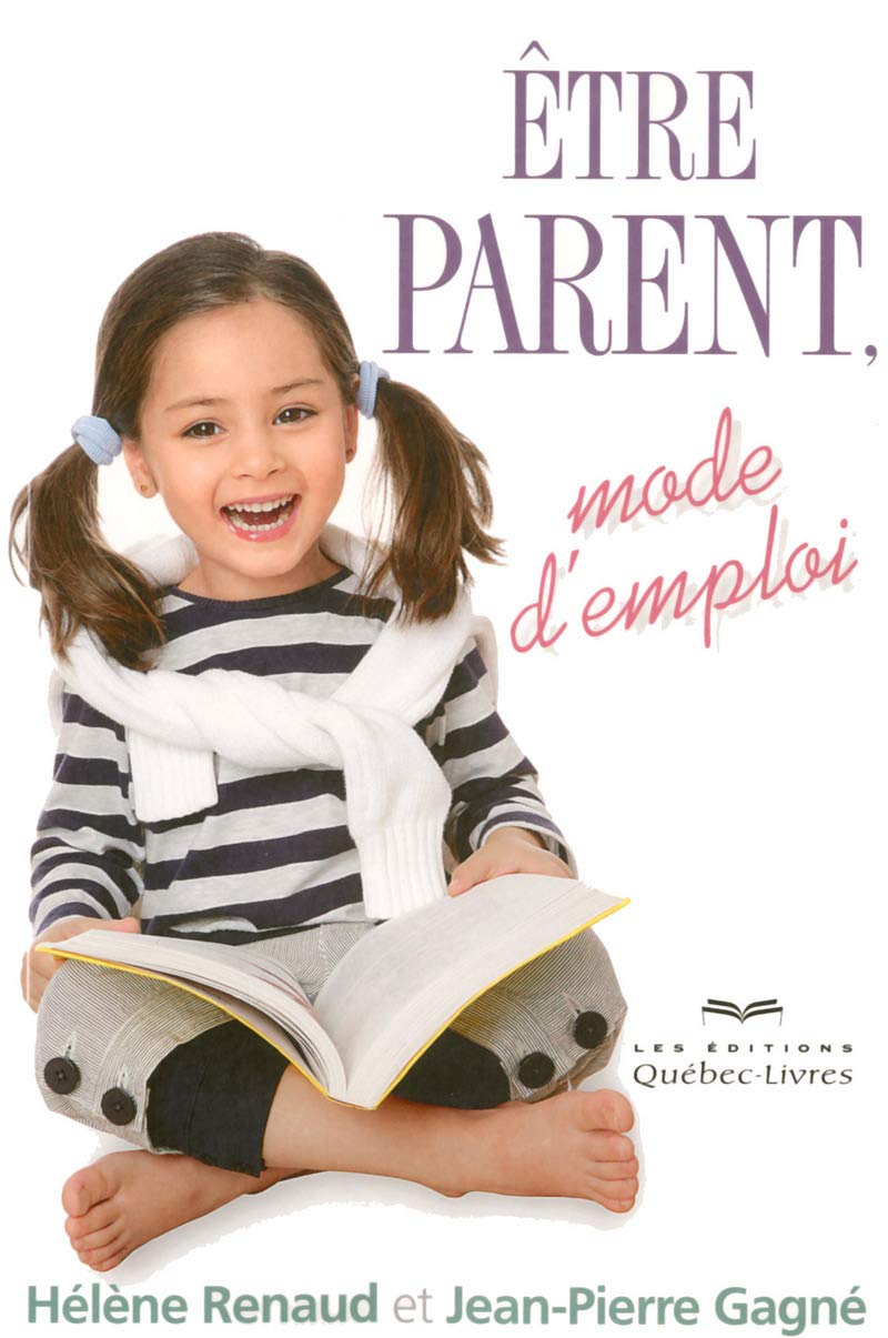 Livre Être parent, mode d'emploi - Hélène Roberge (Livre neuf) - ISBN 2764022727