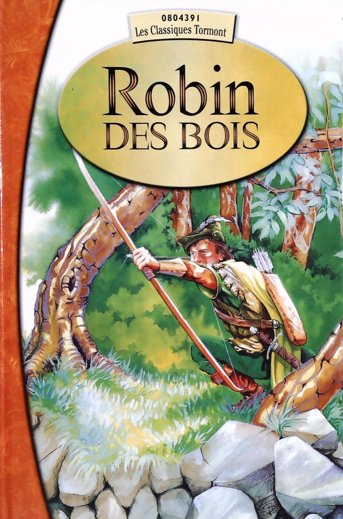 Livre ISBN 2764119550 Les Classiques Tormont : Robin Des Bois (Nathalie Vallière)
