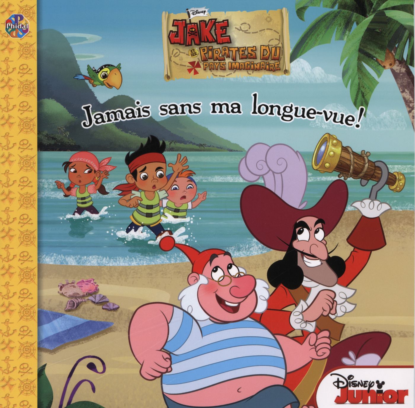 Jake et les pirates du pays imaginaire : Jamais sans ma longue-vue!