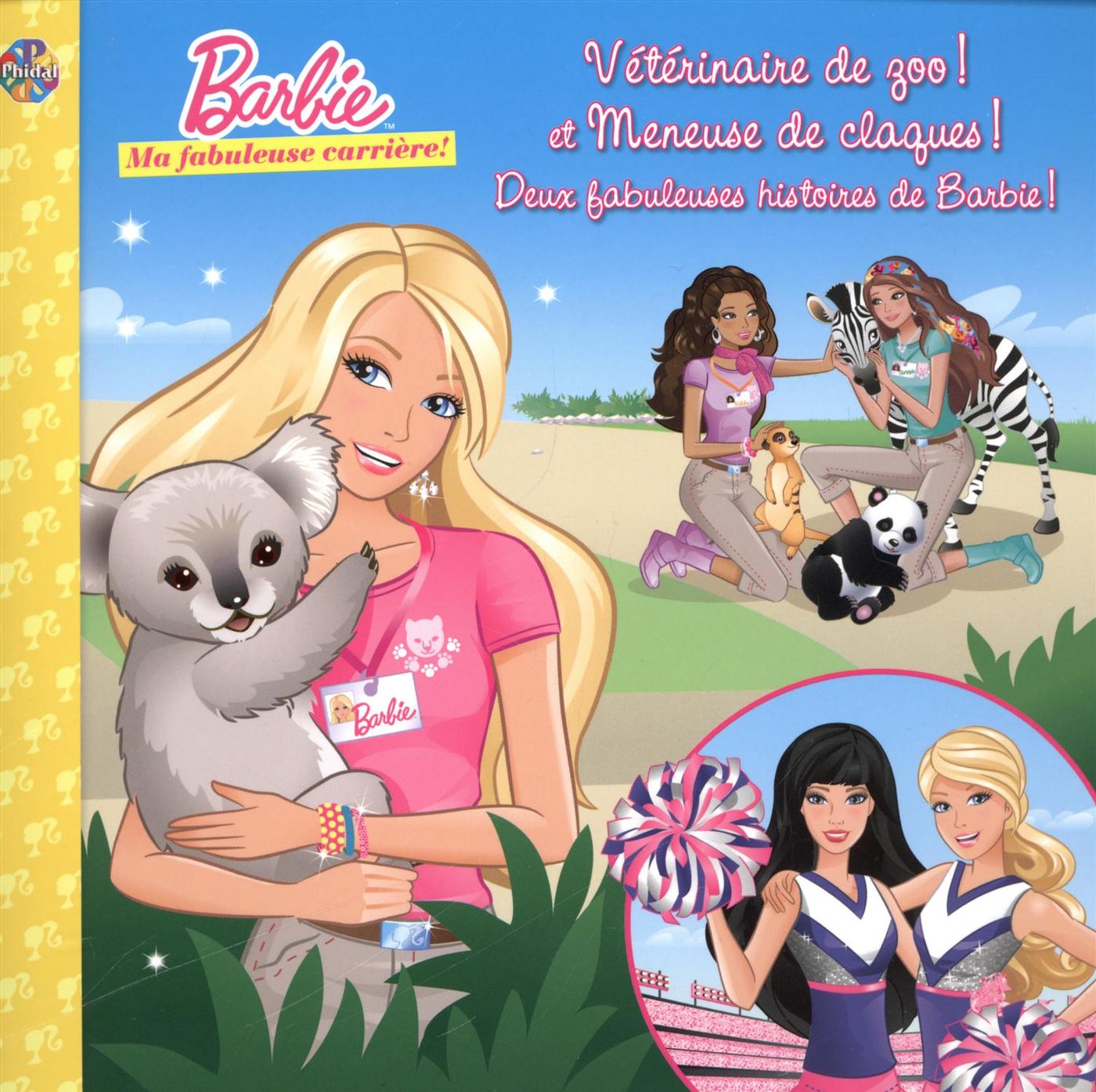Barbie : Ma fabuleuse carrière! : Vétérinaire de zoo! et Meneuse de claques!