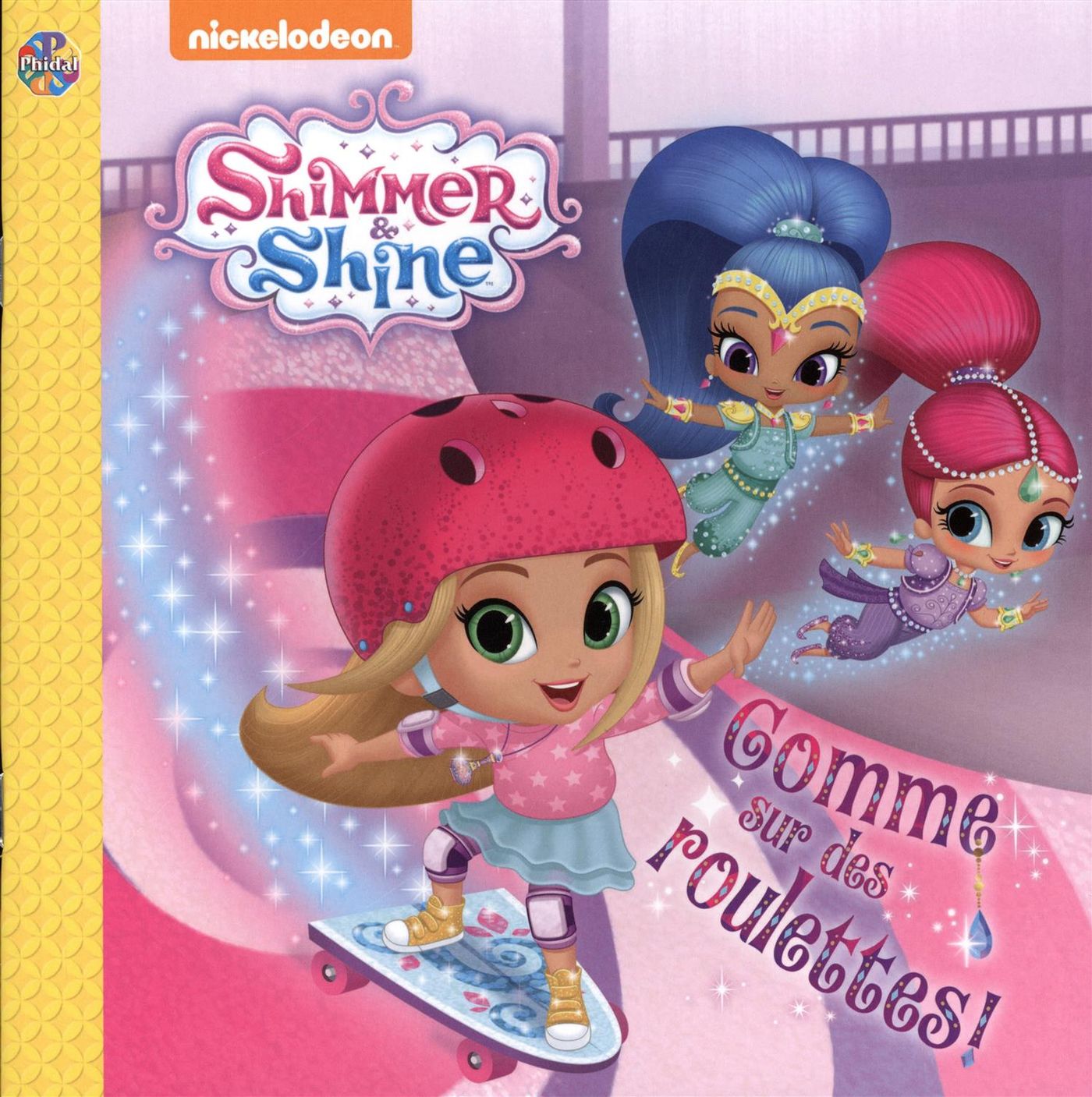 Shimmer & Shine : Comme sur des roulettes!