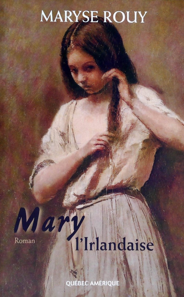 Livre Mary l'irlandaise - Maryse Rouy (Livre d'occasion) - ISBN 2764400853