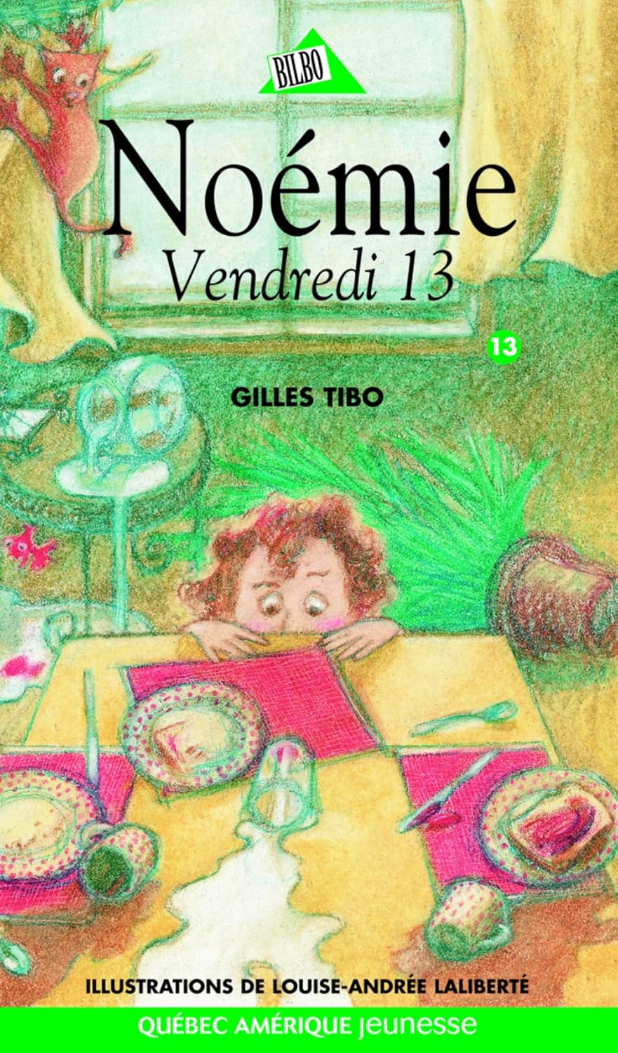 Bilbo Jeunesse # 123 : Noémie # 13 : Vendredi 13 - Gilles Tibo