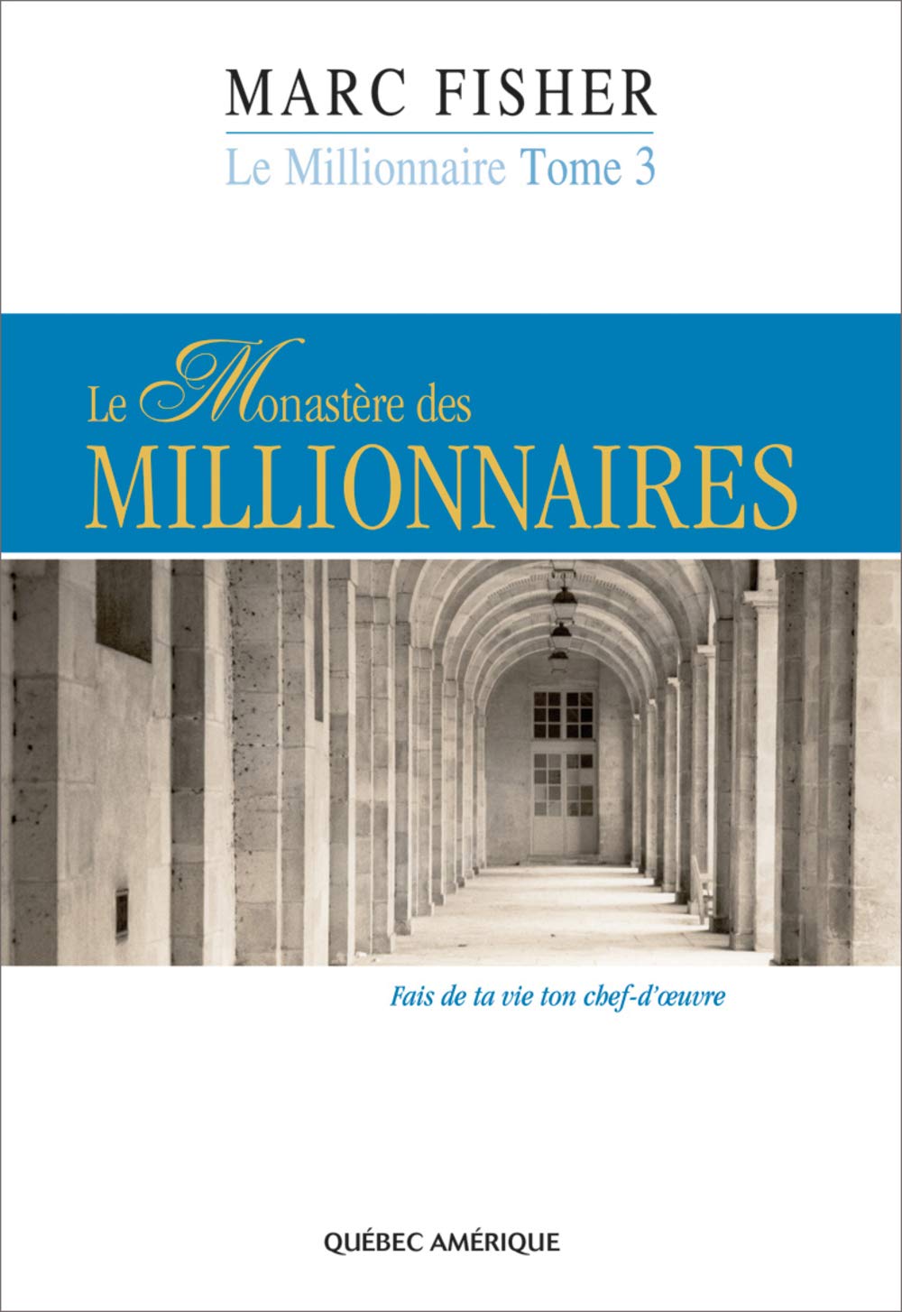 Livre Le monastère des millionnaires - Marc Fisher (Livre d'occasion) - ISBN 2764403941
