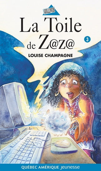 Livre Zaza # 3 : La toile de Z@z@ - Louise Champagne (Livre d'occasion)