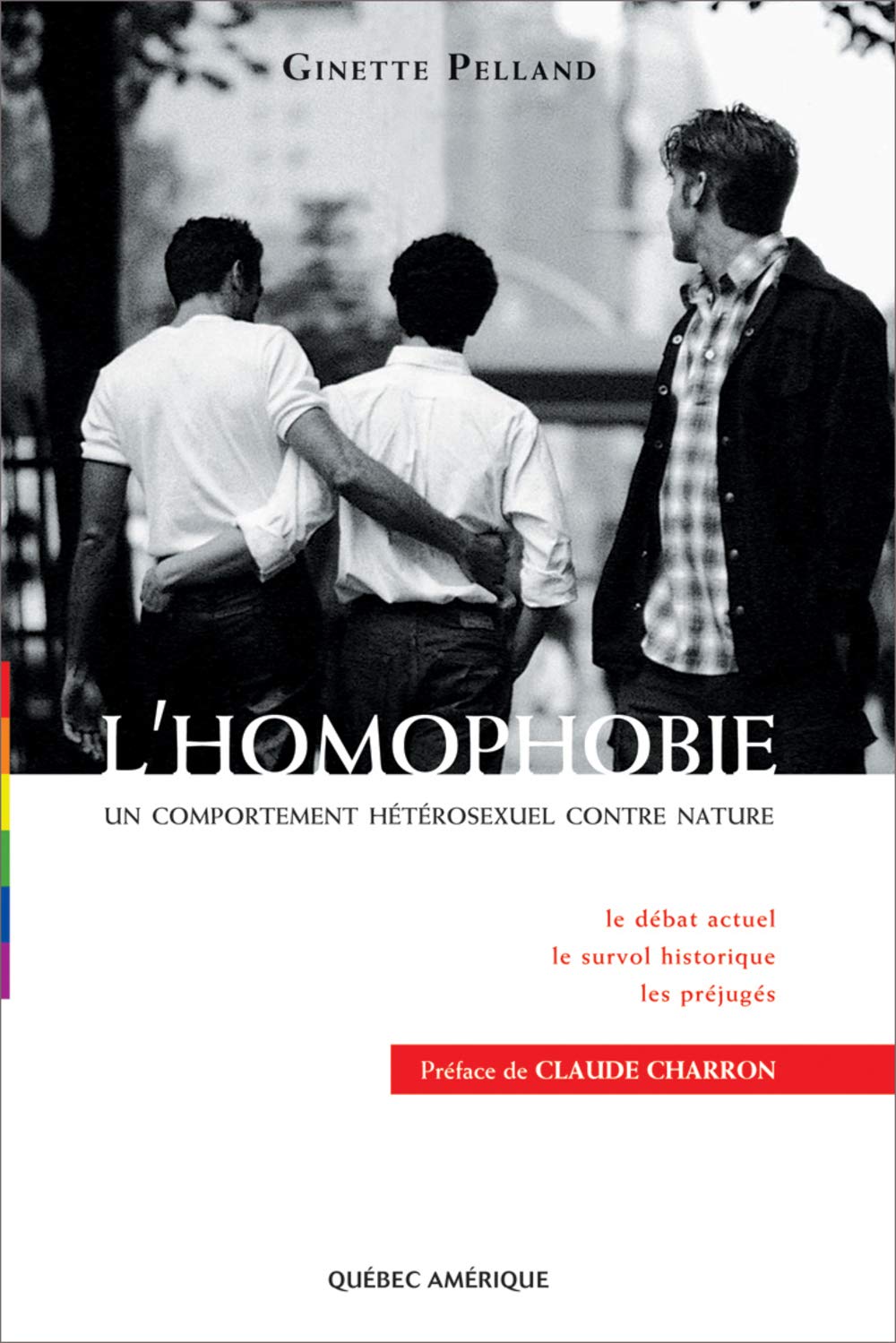 Livre L'homophobie : un comportement hétérosexuel contre nature - Ginette Pelland (Livre d'occasi...