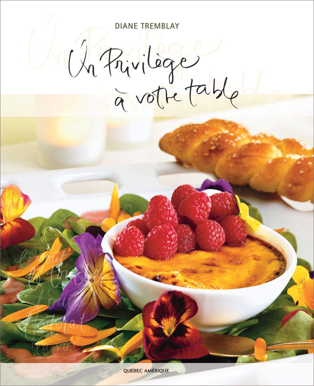Livre Un privilège à votre table - Diane Tremblay (Livre d'occasion) - ISBN 2764405391