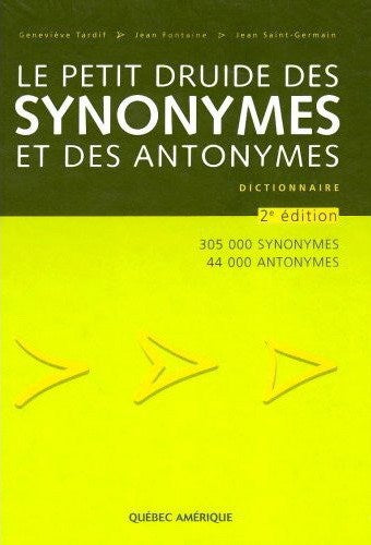 Livre Le petit druide des synonymes et des antonymes - Collectif (Livre d'occasion)