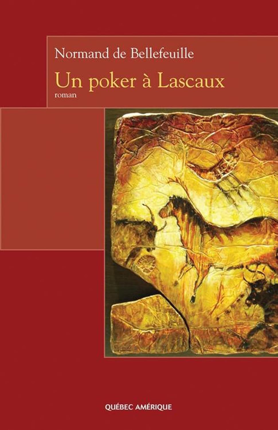 Livre Un poker à Lascaux - Normand de Bellefeuille (Livre d'occasion)