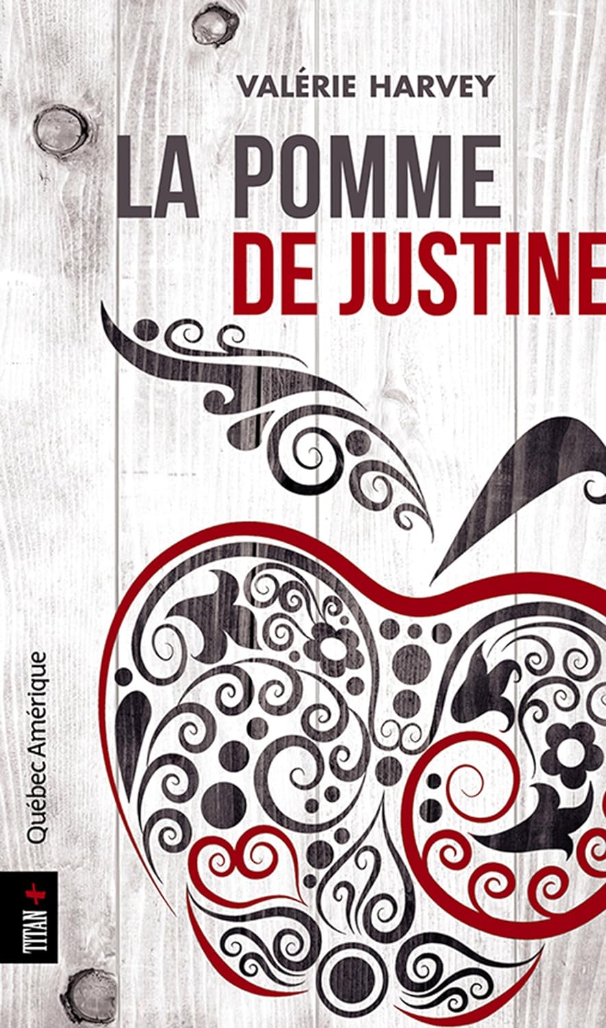 Livre La pomme de Justine - Valérie Harvey (Livre neuf) - ISBN 2764416903