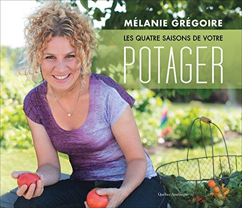 Livre Le potager à la semaine (Mélanie Grégoire) (Livre d'occasion) - ISBN 2764434839
