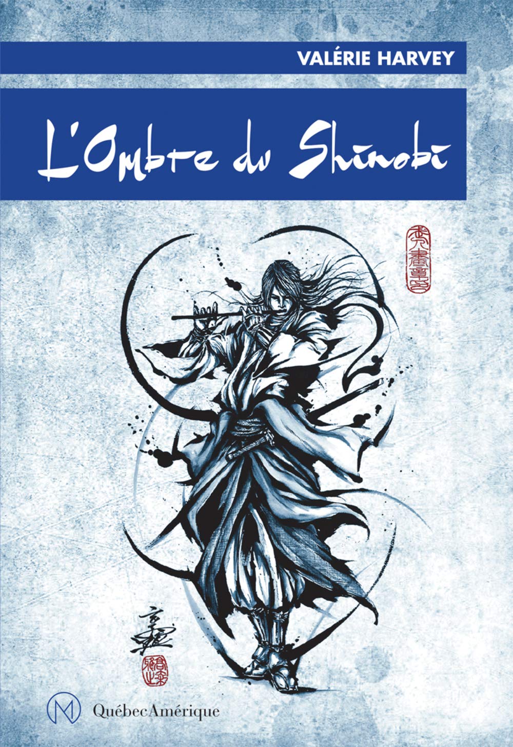 Les fleurs du nord # 2 : L'Ombre du Shinobi - Valérie Harvey