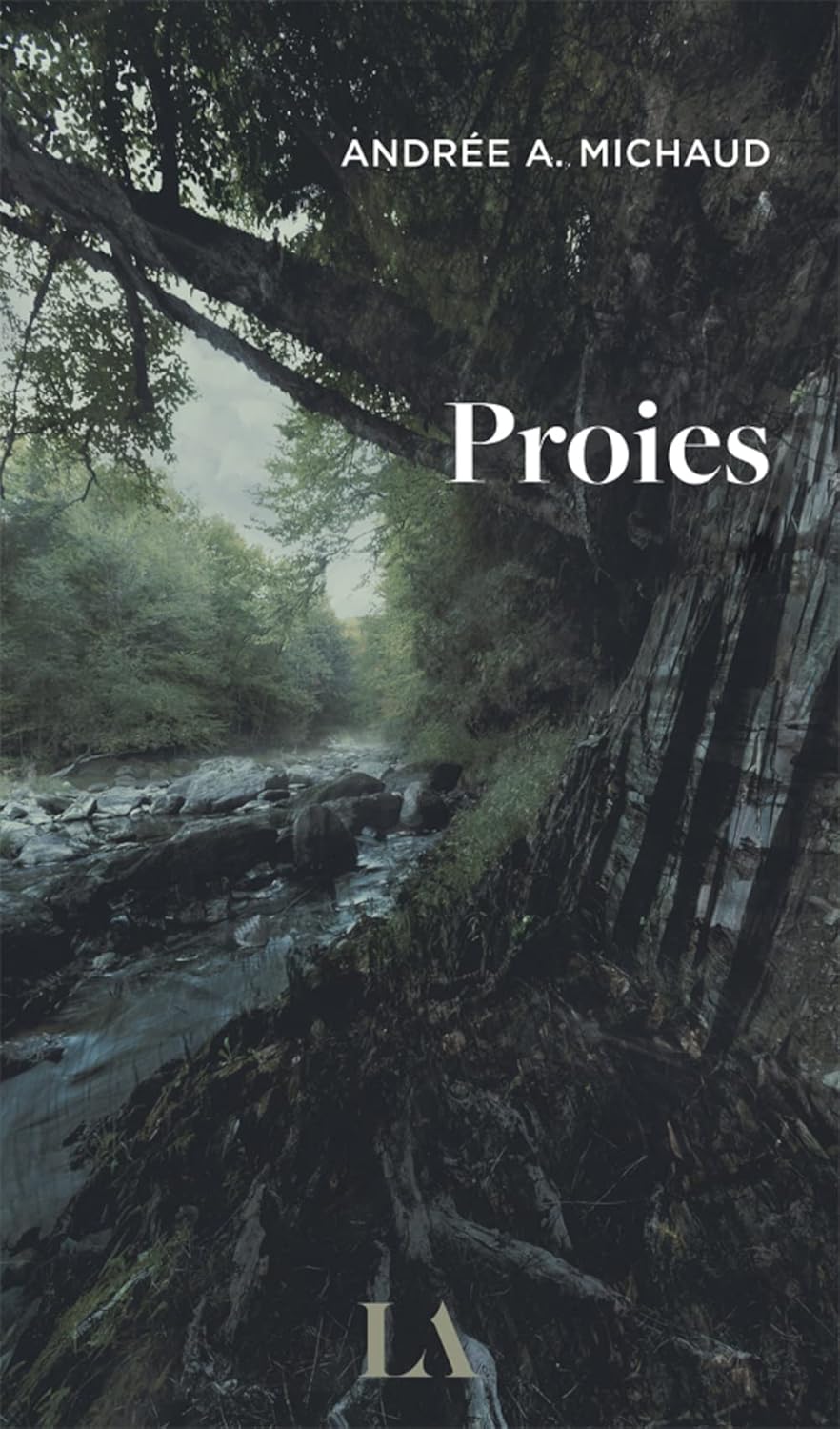 Proies - Andrée A. Michaud