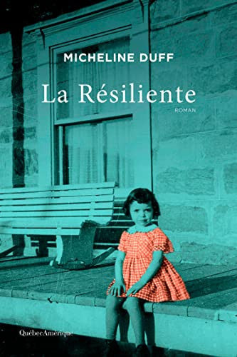 Livre La résiliente (Micheline Duff) (Livre d'occasion) - ISBN 2764446373