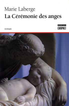 Livre La cérémonie des anges - Marie Laberge (Livre d'occasion) - ISBN 2764603002