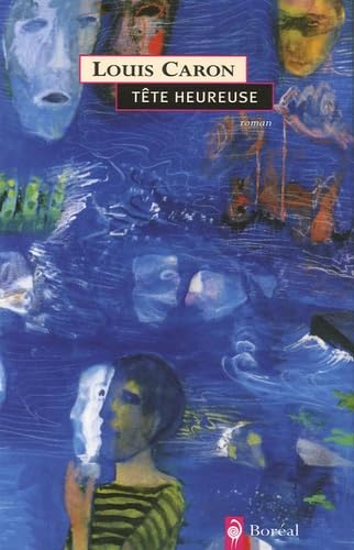 Livre Tête heureuse (Louis Caron) (Livre neuf) - ISBN 2764604130