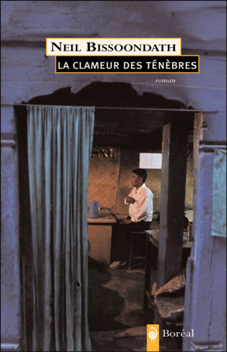 Livre La clameur des ténèbres - Neil Bissoondath (Livre d'occasion) - ISBN 2764604335