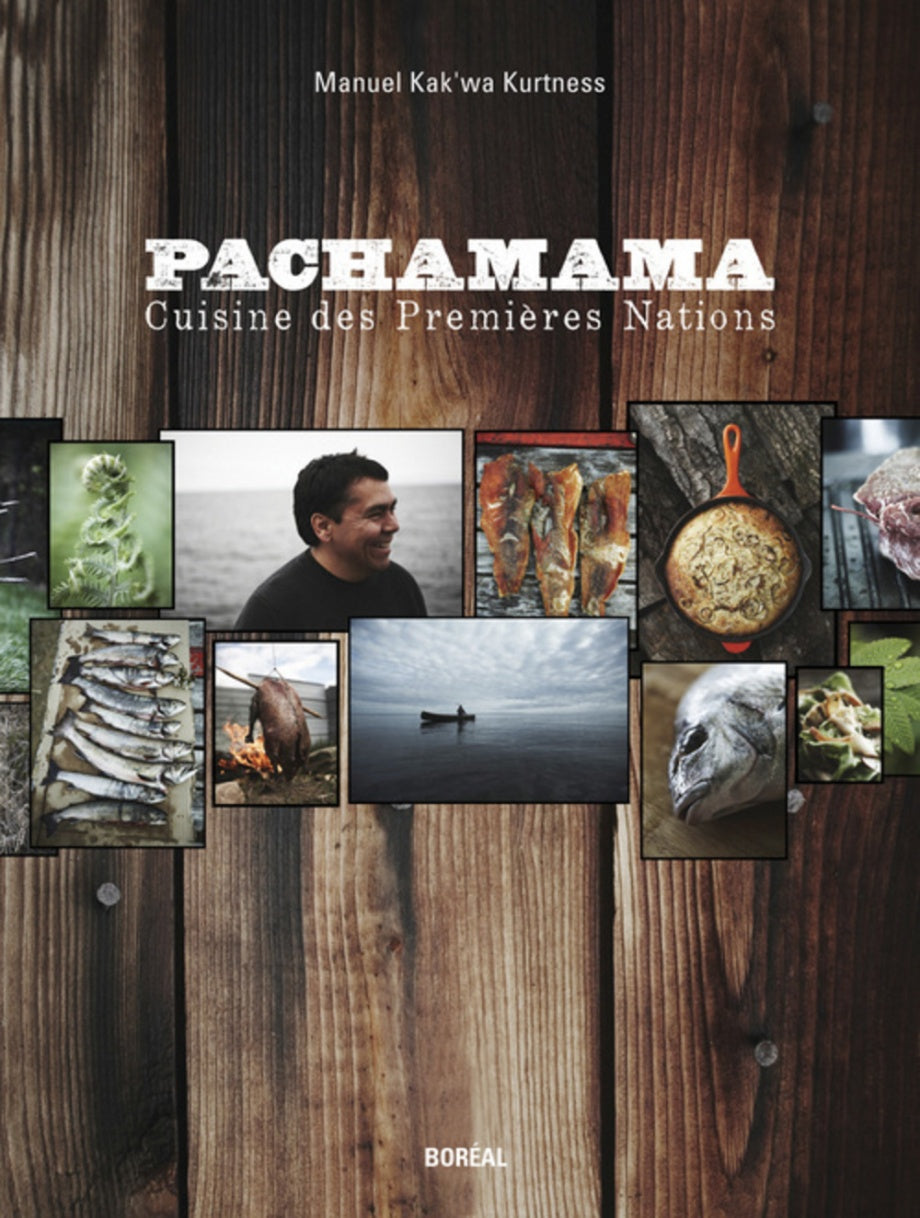 Livre Pachamama: Cuisine des premières nations (Manuel Kak'Wa Kurtness) (Livre d'occasion) -...