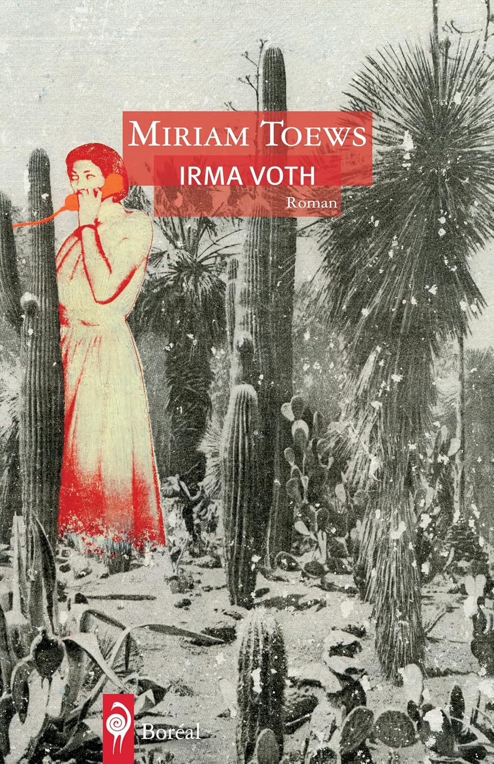 Livre Irma Voth - Miriam Toews (Livre neuf) - ISBN 2764621132