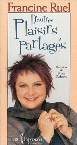 D'autres plaisirs partagés - Francine Ruel