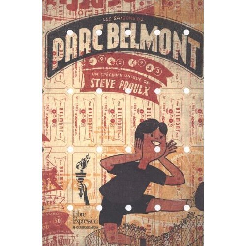 Les saisons du Parc Belmont 1923-1983 - Steve Proulx