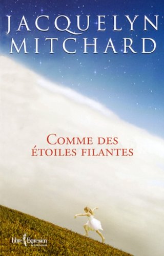 Livre Comme des étoiles filantes (Jacquelyn Mitchard) (Livre neuf) - ISBN 2764803834