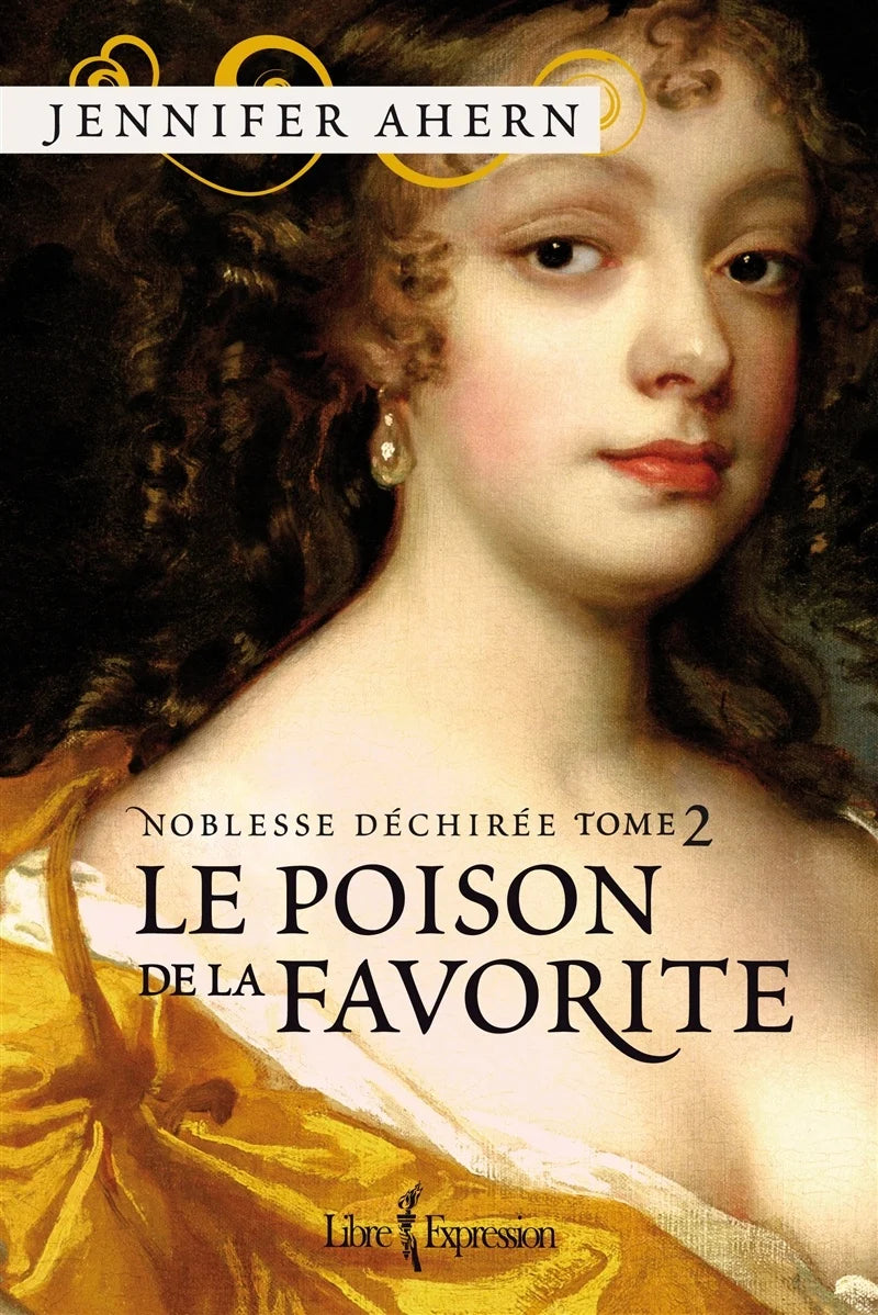 Livre Noblesse Déchirée # 2 : Le poison de la favorite (Jennifer Ahern) (Livre d'occasion) -...