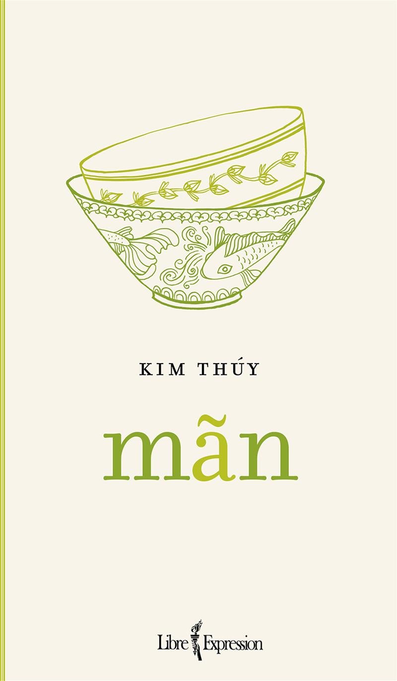 Livre Mãn - Kim Thúy (Livre d'occasion) - ISBN 2764804970