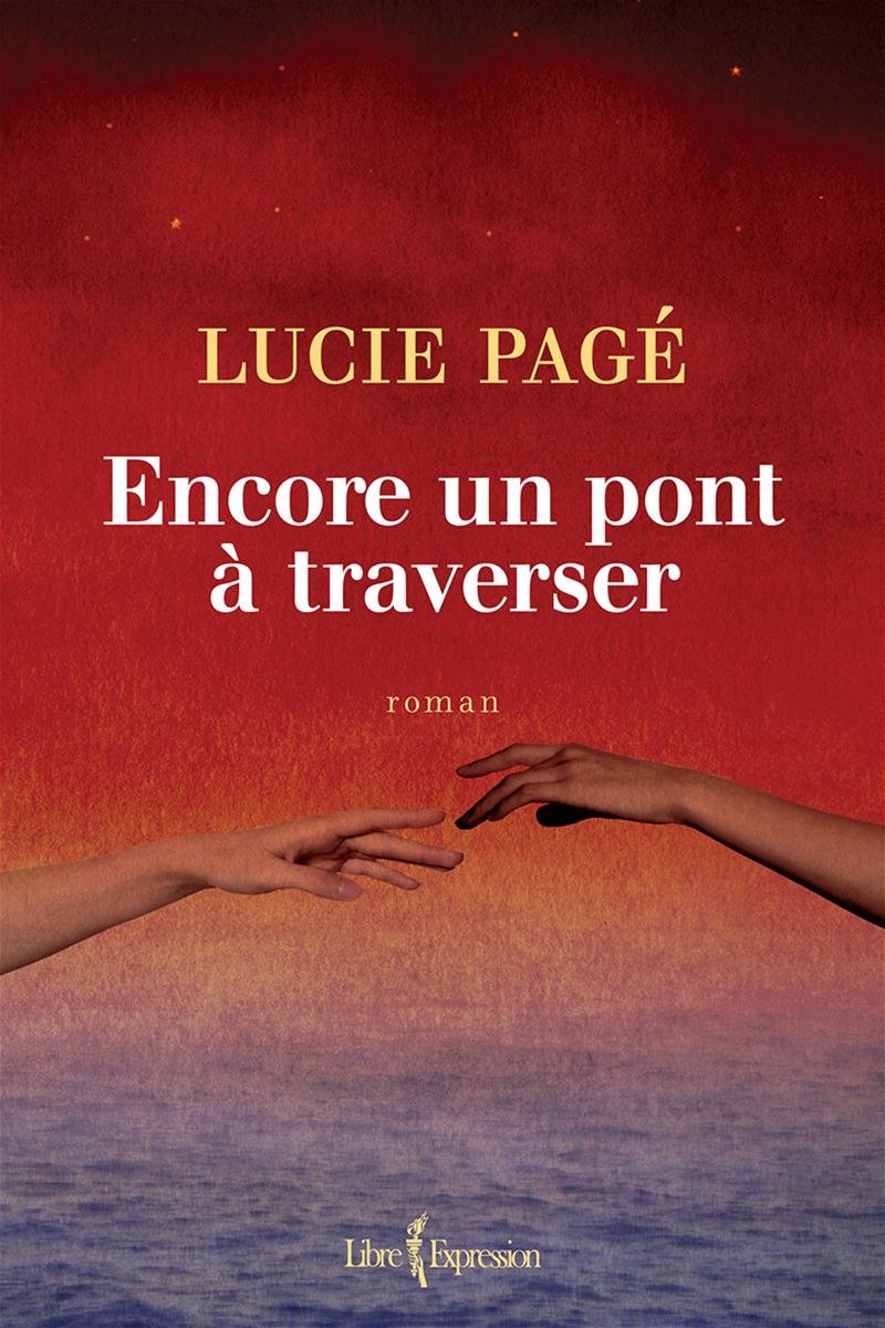 Livre Encore un pont à traverser (Lucie Pagé) (Livre d'occasion) - ISBN 2764805152