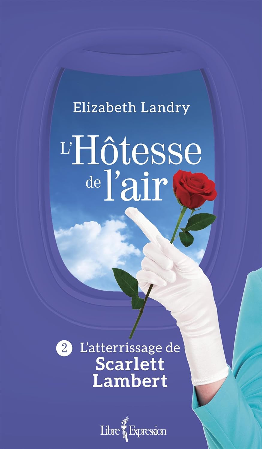 Livre L'hôtesse de l'air # 2 : L'atterrissage de Scarlett Lambert (Elizabeth Landry) (Livre...