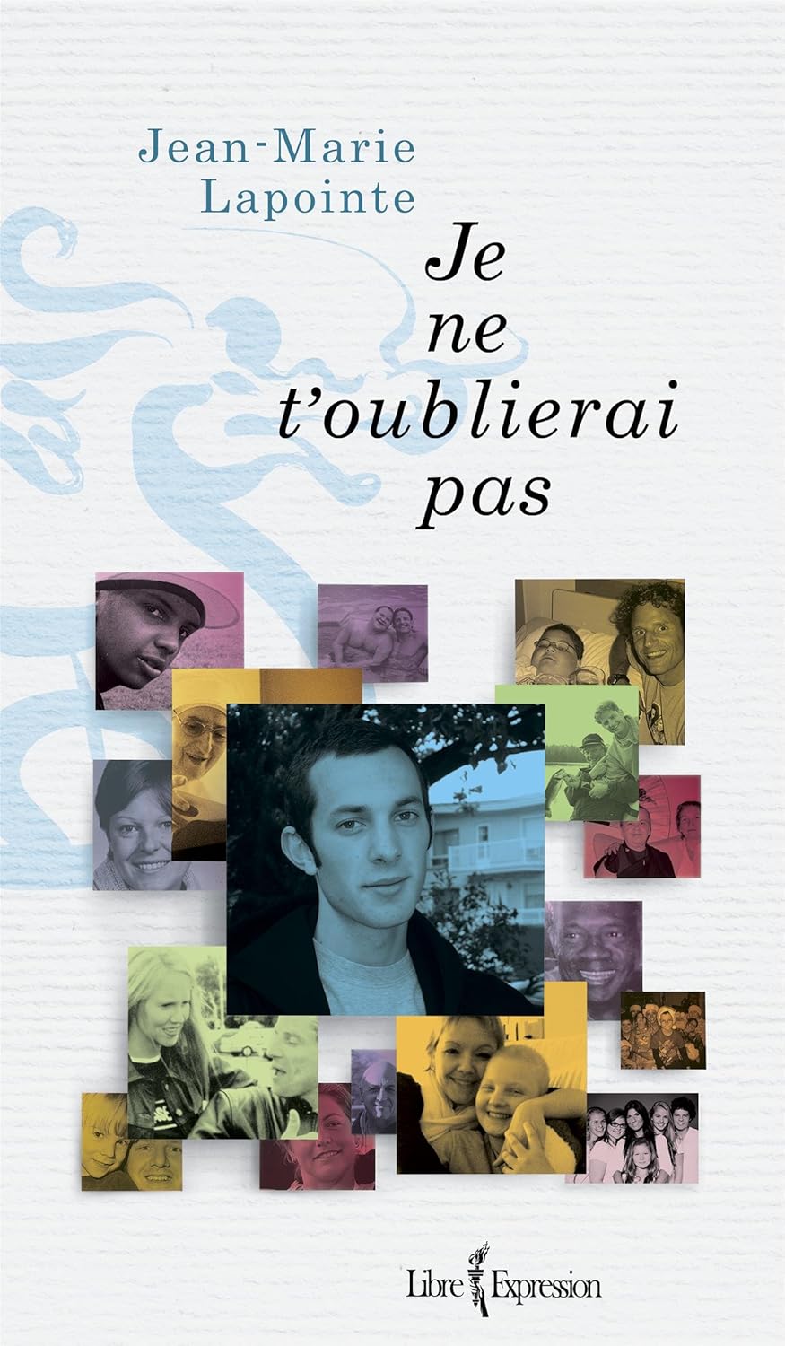Livre Je ne t'oublierai pas - Jean-Marie Lapointe (Livre d'occasion)