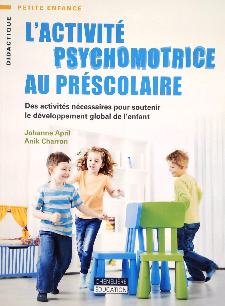 Livre L'activité psychomotrice au préscolaire - Johanne April (Livre d'occasion) - ISBN 2765033293