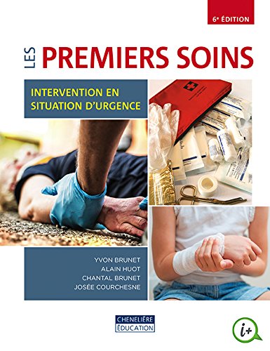 Livre Les premiers soins, intervention en situation d'urgence, 6e édition - Collectif (Livre d'oc...