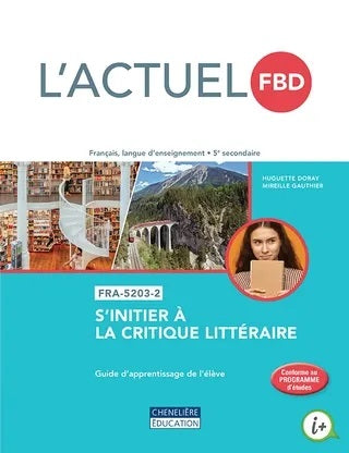 Livre L'Actuel FBD : S'initier à la critique littéraire - Huguette Doray (Livre d'occasion)