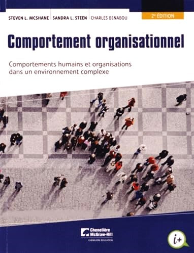 Livre Comportement organisationnel : Comportements humains et organisations dans un environnement...