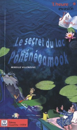 Livre Le secret du lac Pohénégamook - Mireille Villeneuve (Livre d'occasion) - ISBN 2765500126