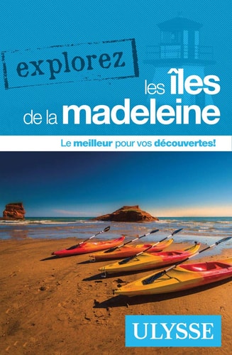 Livre Explorez les îles de la madeleine - Jean-Hugues Robert (Livre d'occasion) - ISBN 2765860068