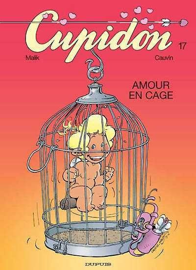 Cupidon # 17 : Amour en cage - Raoul Cauvin