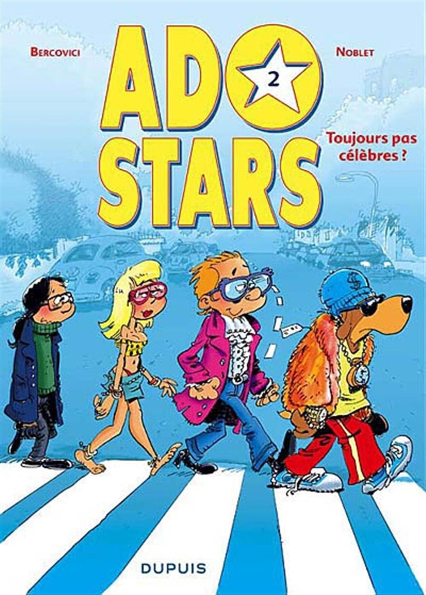 Ado Stars # 2 : Toujours pas célèbres? - Noblet