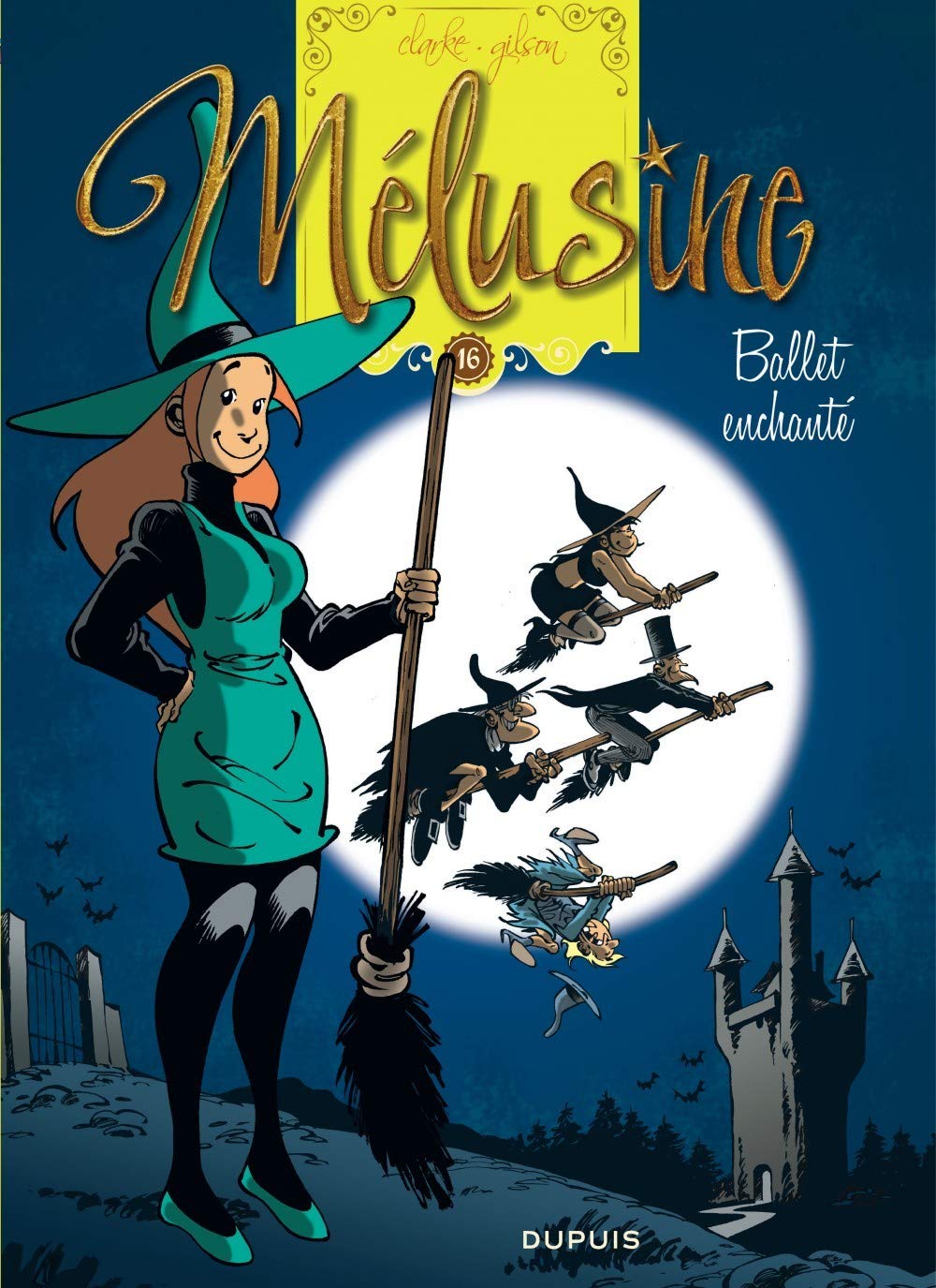 Mélusine # 16 : Ballet enchanté - Francois Gilson
