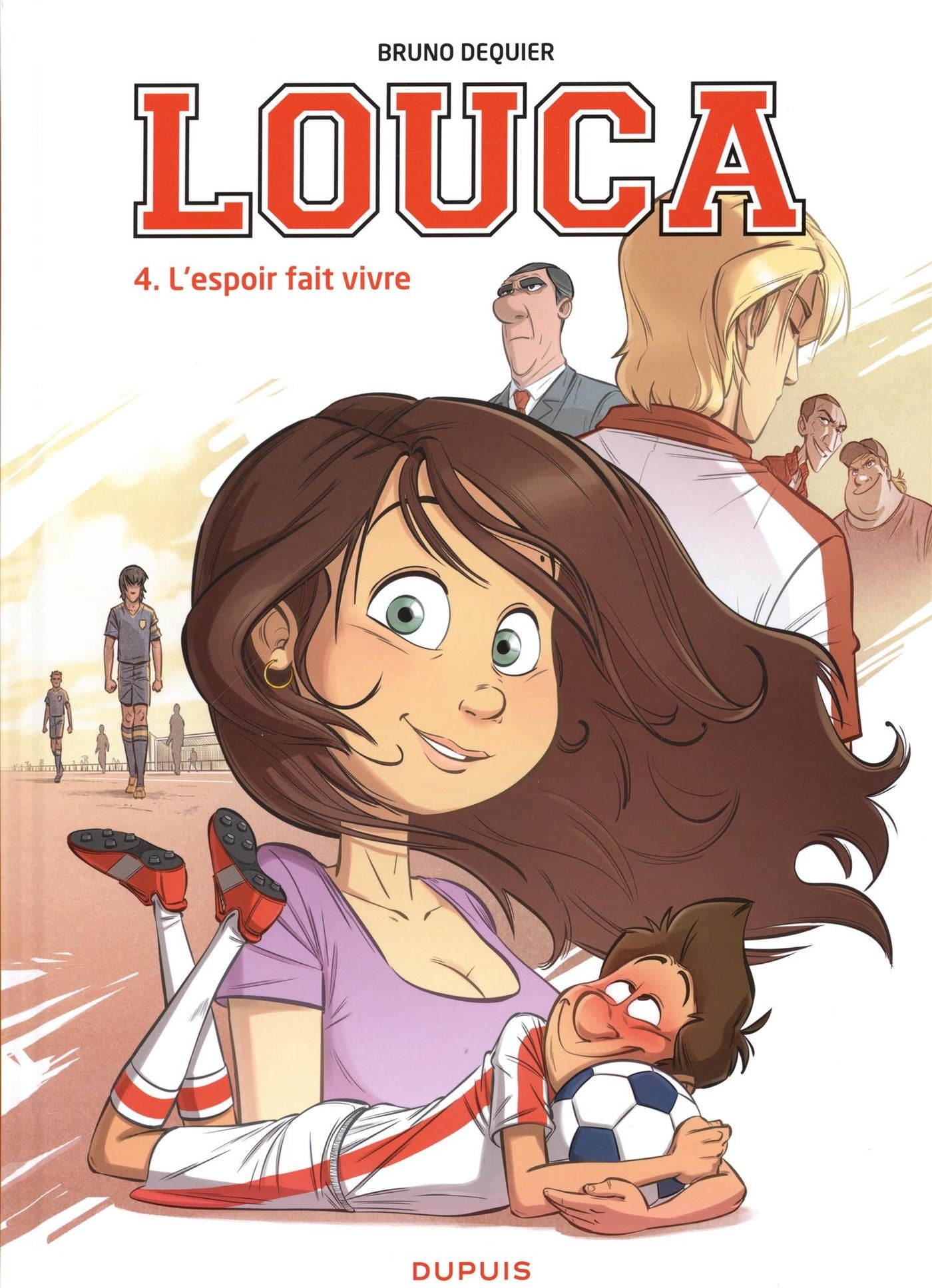 Louca # 4 : L'espoir fait vivre - Bruno Dequier