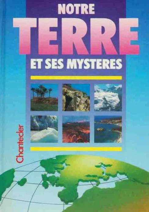 Livre Notre terre et ses mystères - Collectif (Livre d'occasion) - ISBN 2803419114