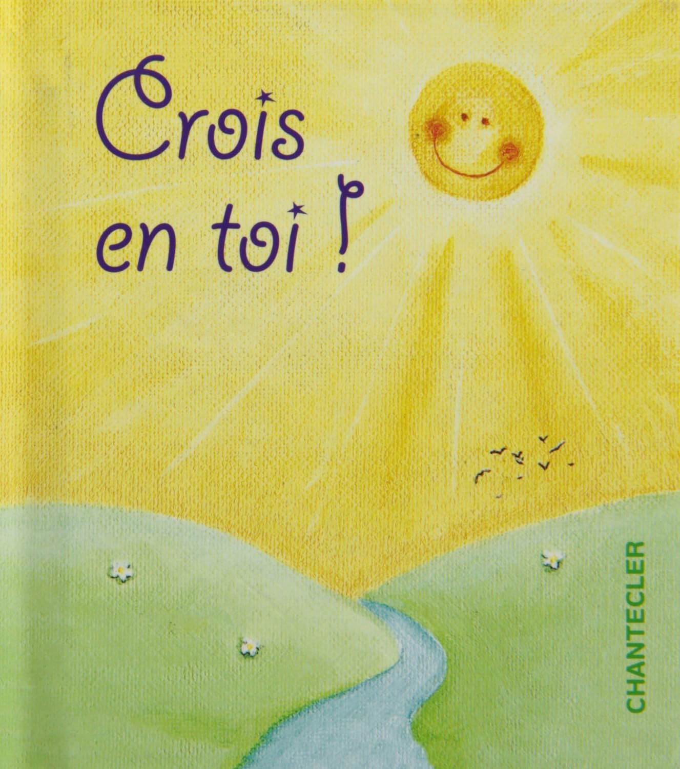 Livre Crois en toi ! - A. Fisher (Livre neuf) - ISBN 2803452278