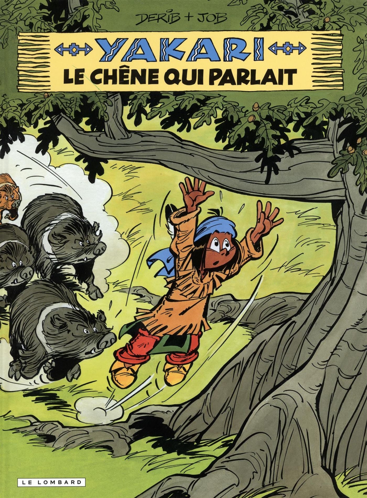 Livre Yakari # 28 : Le chêne qui parlait (Derib / Job) (Livre d'occasion) - ISBN 2803617641