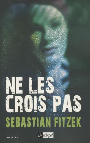 Livre Ne les crois pas (Sebastian Fitzek) (Livre d'occasion) - ISBN 2809802300