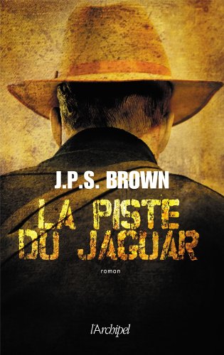 Livre La piste du Jaguar - J.S.P. Brown (Livre d'occasion) - ISBN 2809805431