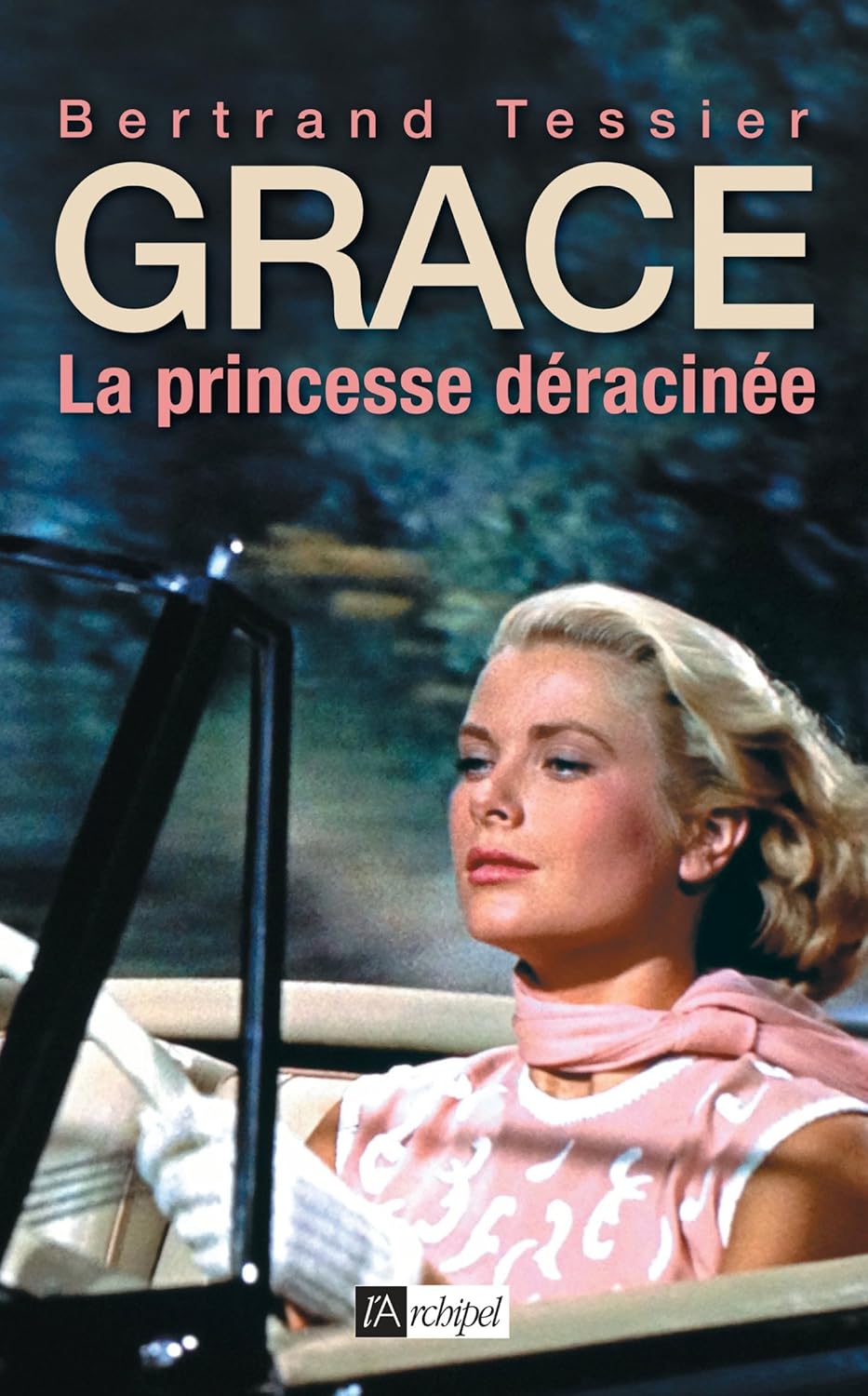 Livre Grace, la princesse déracinée - Bertrand Tessier (Livre d'occasion)